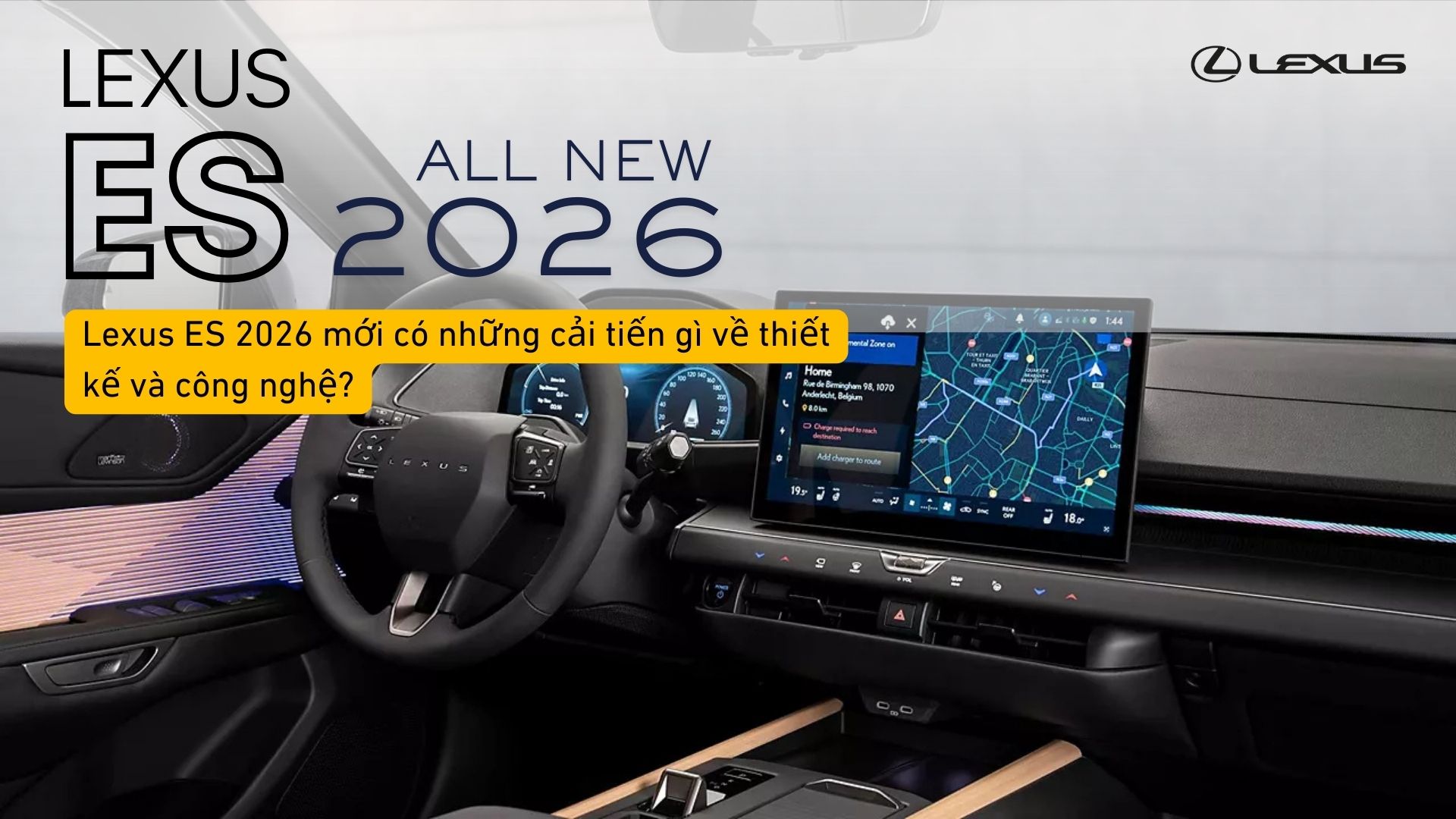 Lexus ES 2026 mới có những cải tiến gì về thiết kế và công nghệ?