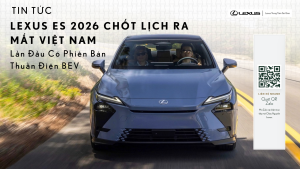 Lexus ES 2026 Chốt Lịch Ra Mắt Việt Nam Vào Tháng 10-2026